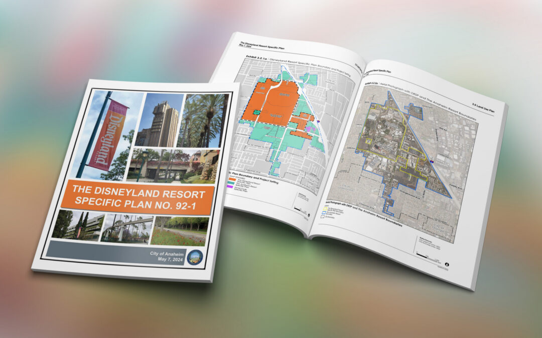 DisneylandForward: The Disneyland Resort Specific Plan and The Anaheim Resort Specific Plan